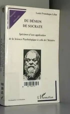Couverture du produit · Du démon de Socrate : spécimen d'une application de la science psychologique à celle de l'histoire