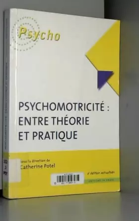 Couverture du produit · Psychomotricité : entre théorie et pratique
