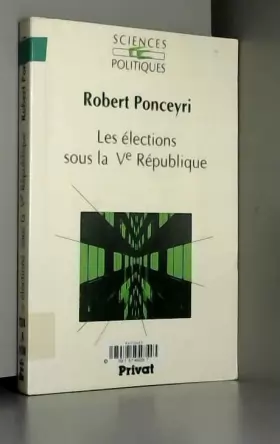 Couverture du produit · Les Elections sous la Ve République