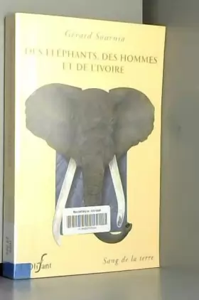 Couverture du produit · Des éléphants, des hommes et de l'ivoire