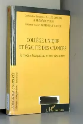 Couverture du produit · College Unique et Egalite des Chances le Modele Français au Miroir des Autres