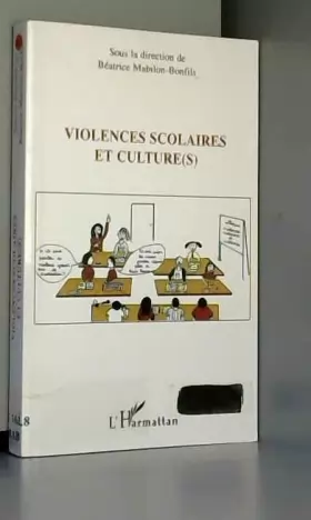 Couverture du produit · Violences scolaires et culture(s) : Actes du colloque du 2 avril 2004 à Carpentras