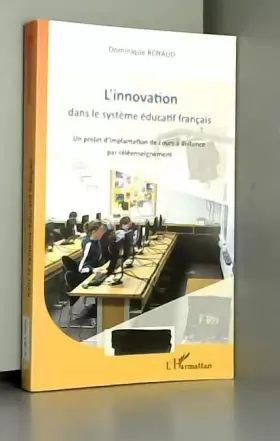 Couverture du produit · L'innovation dans le système éducatif français: Un projet d'implantation de cours à distance par téléenseignement