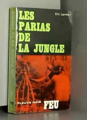 Couverture du produit · Les parias de la jungle.