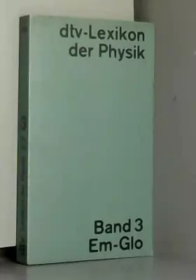 Couverture du produit · dtv-Lexikon der Physik Band 3 Em-Glo