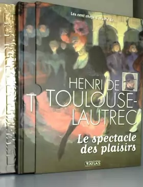 Couverture du produit · Les cent chefs-d'oeuvre de ... Toulouse Lautrec Le spectacle des plaisirs + Puzzle
