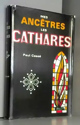 Couverture du produit · Mes ancêtres les Cathares dédicacé par Paul Cassé / Réf60641