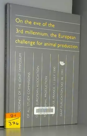 Couverture du produit · On the Eve of the 3rd Millenium, the European Challenge for Animal Production