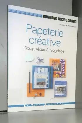 Couverture du produit · Papéterie créative Scrap, récup' & recyclage