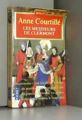 Couverture du produit · Les Dames de Clermont, Tome 3 : Ces Messieurs de Clermont