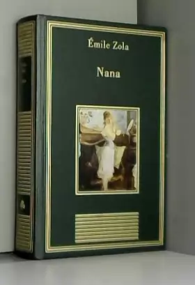 Couverture du produit · Nana (La bibliothèque des chefs-d'oeuvre)