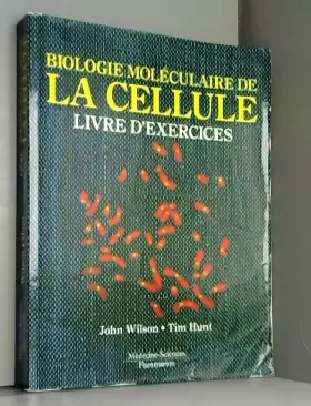 Couverture du produit · Biologie moléculaire de la cellule : livre d'exercices