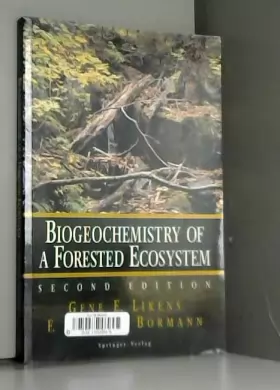 Couverture du produit · Biogeochemistry: of a Forested Ecosystem