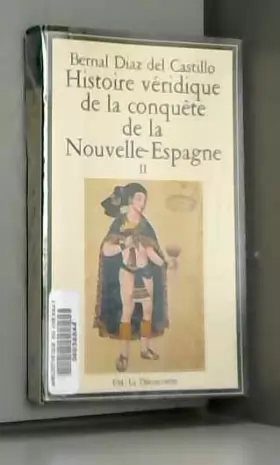 Couverture du produit · Histoire de la conquête de la Nouvelle-Espagne, Tome II