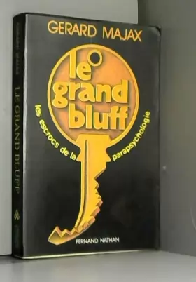 Couverture du produit · Le grand bluff Les escrocs de la parapsychologie