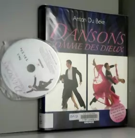 Couverture du produit · Dansons comme des dieux: Contient un DVD avec les pas de base de la valse, du quickstep, du cha-cha-cha et du jive