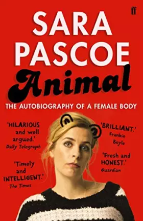 Couverture du produit · Animal: The Autobiography of a Female Body