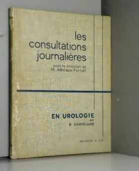 Couverture du produit · Les Consultations journalières en urologie : Par R. Couvelaire