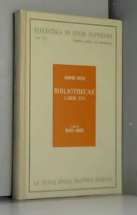 Couverture du produit · Diodoro Siculo - BIBLIOTHECAE LIBER SEXTUS DECIMUS
