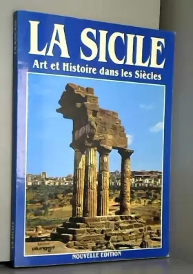 Couverture du produit · La Sicile, Art et histoire dans les Siècles