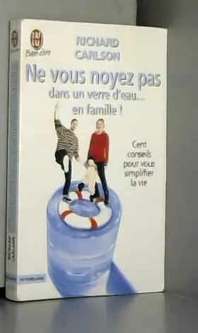Couverture du produit · Ne vous noyez pas dans un verre d'eau... en famille !
