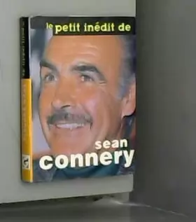 Couverture du produit · Le Petit inédit de Sean Connery