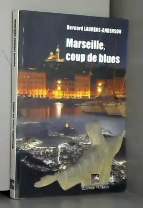 Couverture du produit · Marseille, coup de blues