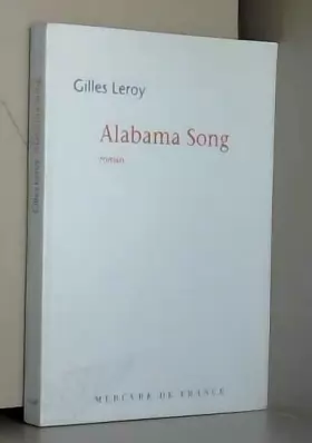 Couverture du produit · Alabama Song - Prix Goncourt 2007