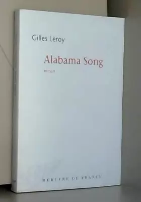 Couverture du produit · Alabama Song - Prix Goncourt 2007