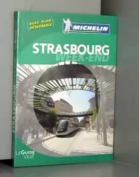 Couverture du produit · Le Guide Vert Week-end Strasbourg Michelin