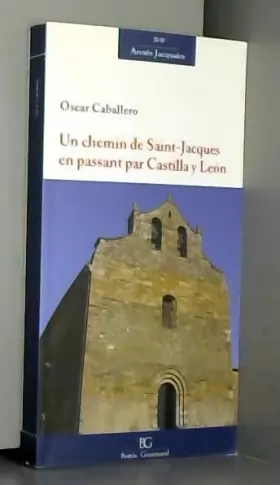 Couverture du produit · Un chemin de Saint-Jacques en passant par Castilla y Léon
