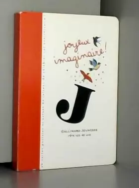 Couverture du produit · Joyeux imaginaire ! Gallimard Jeunesse fête ses 40 ans - 40 cartes postales et autant de raisons de célébrer cet anniversaire !