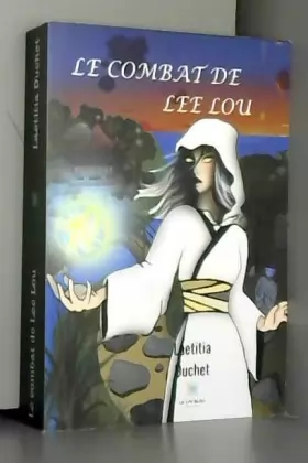 Couverture du produit · Le combat de Lee Lou