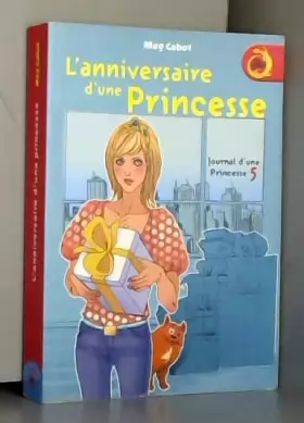Couverture du produit · Journal d'une Princesse, Tome 5 : L'anniversaire d'une Princesse (Journal d'une princesse)