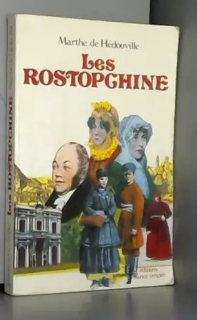 Couverture du produit · Les Rostopchine : Une grande famille russe au xixe siècle