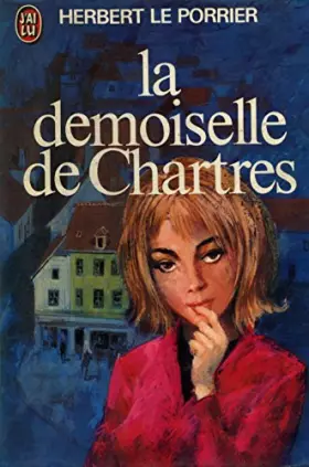 Couverture du produit · La demoiselle de Chartres / Le Porrier, Herbert / Réf13971