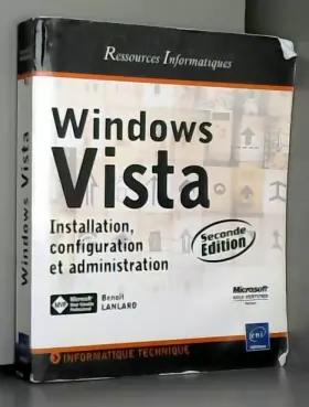 Couverture du produit · Windows Vista - Installation, configuration et administration [2e édition]