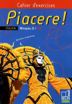 Couverture du produit · Piacere ! Italien Niveau 2/A2 : Cahier d'exercices