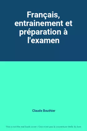 Couverture du produit · Français, entrainement et préparation à l'examen