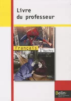 Couverture du produit · Français - Bac Pro 1re: Livre du professeur