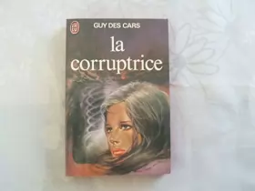 Couverture du produit · GUY DES CARS//LA CORRUPTRICE//EDITIONS J'AI LU//N°229//1982