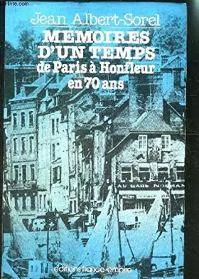 Couverture du produit · Mémoires d'un temps: De Paris à Honfleur en 70 ans