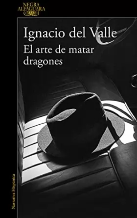 Couverture du produit · El arte de matar dragones (Capitán Arturo Andrade 1)