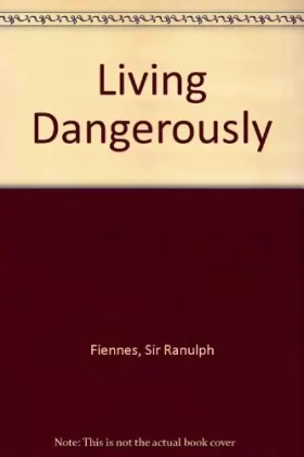 Couverture du produit · Living Dangerously