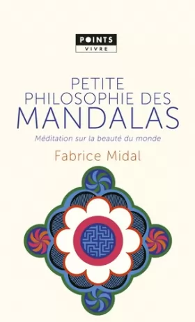 Couverture du produit · Petite philosophie des mandalas. Méditation sur la beauté du monde
