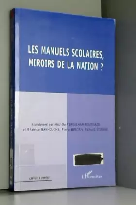 Couverture du produit · Les manuels scolaires, miroirs de la nation ?