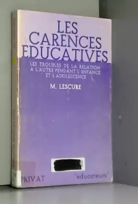 Couverture du produit · Les Carences éducatives