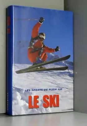 Couverture du produit · Les sports de plein air. Le ski