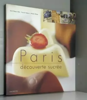 Couverture du produit · Paris : Découverte sucrée