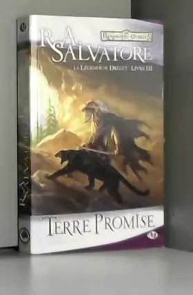 R.A. Salvatore - La Légende de Drizzt, Tome 3: Terre promise